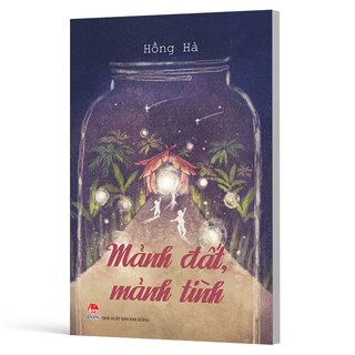 Mảnh Đất, Mảnh Tình