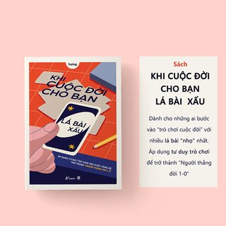 Khi Cuộc Đời Cho Bạn Lá Bài Xấu