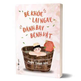 Bé Khoẻ Lại Ngay Đánh Bay Bệnh Vặt