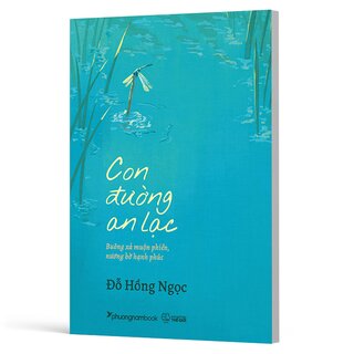 Con Đường An Lạc - Buông Xả Muộn Phiền, Nương Bờ Hạnh Phúc