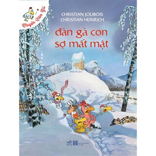 Chuyện Xóm Gà - Đàn Gà Con Sợ Mất Mật