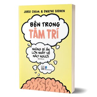 Bên Trong Tâm Trí - Những Bí Ẩn Lớn Nhất Về Não Người