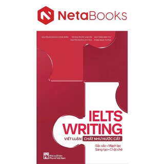 IELTS Writing - Viết Luận Chất Như Nước Cất
