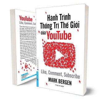 Hành Trình Thống Trị Thế Giới Của Youtube - Like, Comment, Subscribe