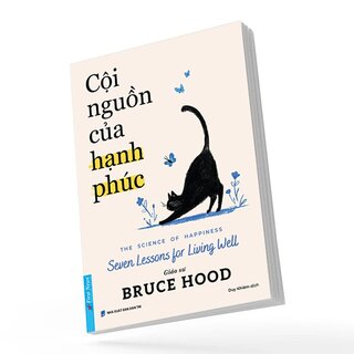 Cội Nguồn Của Hạnh Phúc - Bruce Hood