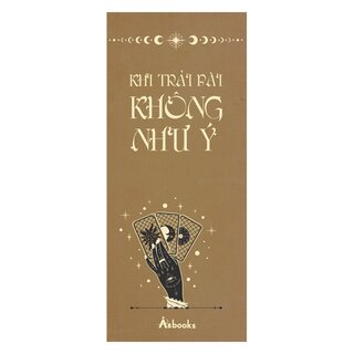 Khi Trải Bài Không Như Ý - Đọc Vị Tình Huống Và Giải Quyết Vấn Đề Bằng Tarot