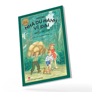 Tác Phẩm Chọn Lọc - Văn Học Nga - Những Nhà Du Hành Vĩ Đại