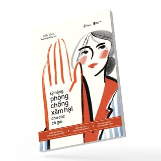 Kỹ Năng Phòng Chống Xâm Hại Cho Các Cô Gái
