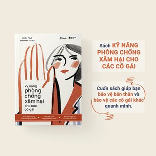 Kỹ Năng Phòng Chống Xâm Hại Cho Các Cô Gái