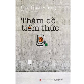 Thăm Dò Tiềm Thức - Carl Gustav Jung