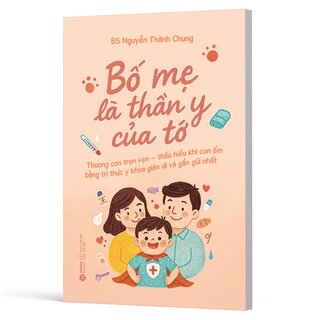 Bố Mẹ Là Thần Y Của Tớ