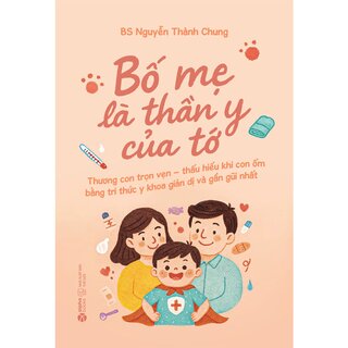 Bố Mẹ Là Thần Y Của Tớ