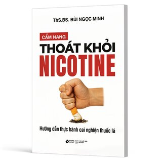 Cẩm Nang Thoát Khỏi Nicotine - Hướng Dẫn Cai Nghiện Thuốc Lá
