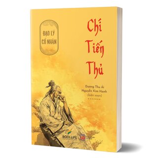 Đạo Lý Cổ Nhân - Chí Tiến Thủ