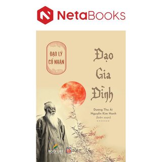 Đạo Lý Cổ Nhân - Đạo Gia Đình