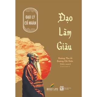 Đạo Lý Cổ Nhân - Đạo Làm Giàu