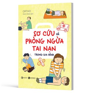 Sơ Cứu Và Phòng Ngừa Tai Nạn Trong Gia Đình