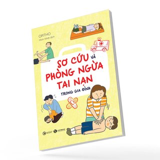 Sơ Cứu Và Phòng Ngừa Tai Nạn Trong Gia Đình