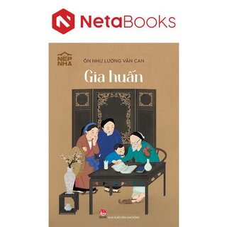 Nếp Nhà - Gia Huấn