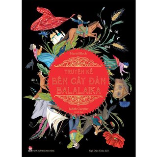 Truyện Kể Bên Cây Đàn Balalaika
