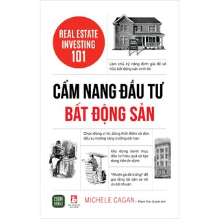 Cẩm Nang Đầu Tư Bất Động Sản - Real Estate Investing 101