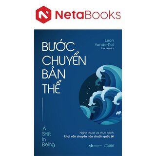 Bước Chuyển Bản Thể - Nghệ Thuật Và Thực Hành Khai Vấn Chuyển Hóa Chuẩn Quốc Tế