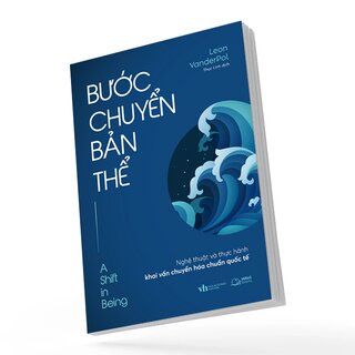 Bước Chuyển Bản Thể - Nghệ Thuật Và Thực Hành Khai Vấn Chuyển Hóa Chuẩn Quốc Tế