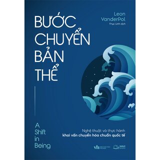 Bước Chuyển Bản Thể - Nghệ Thuật Và Thực Hành Khai Vấn Chuyển Hóa Chuẩn Quốc Tế
