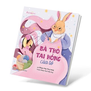 Gia Đình Kì Lạ - Bà Thỏ Tai Hồng Của Tớ