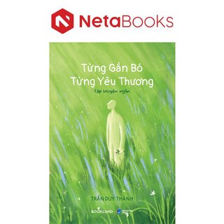 Từng Gắn Bó, Từng Yêu Thương