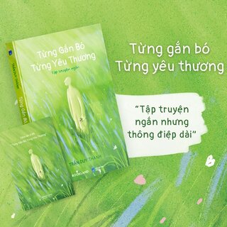 Từng Gắn Bó, Từng Yêu Thương