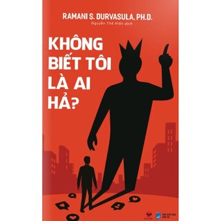 Không Biết Tôi Là Ai Hả?