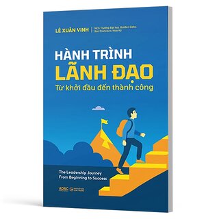 Hành Trình Lãnh Đạo - Từ Khởi Đầu Đến Thành Công