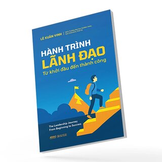 Hành Trình Lãnh Đạo - Từ Khởi Đầu Đến Thành Công
