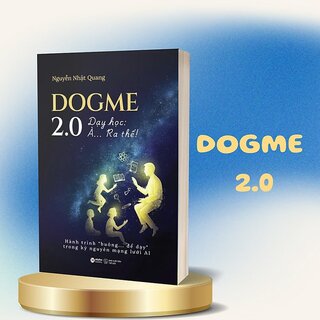 Dogme 2.0 - Dạy Học: À… Ra Thế!