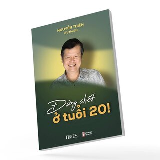 Đừng Chết Ở Tuổi 20!