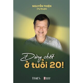 Đừng Chết Ở Tuổi 20!
