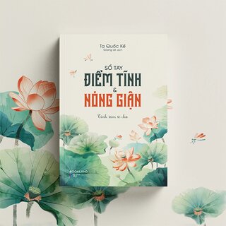 Sổ Tay Điềm Tĩnh Và Nóng Giận - Tĩnh Tâm Tô Chữ
