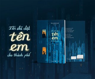 Tôi Đã Đặt Tên Em Cho Thành Phố