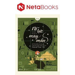 Nỗ Lực Là Cách Tôi Tạo Ra May Mắn (Song Ngữ Trung-Việt)
