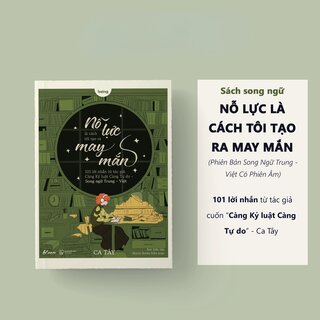 Nỗ Lực Là Cách Tôi Tạo Ra May Mắn (Song Ngữ Trung-Việt)