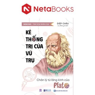 Kẻ Thống Trị Của Vũ Trụ - Chân Lý Từ Lăng Kính Của Plato