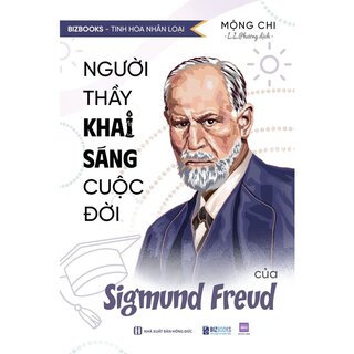 Người Thầy Khai Sáng Cuộc Đời Của Sigmund Freud