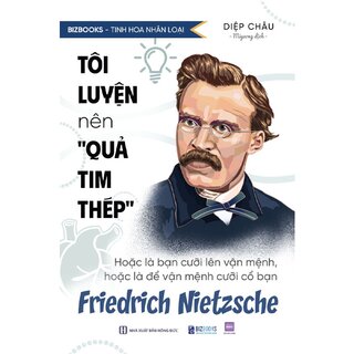 Tôi Luyện Nên Quả Tim Thép - Hoặc Là Bạn Cưỡi Lên Vận Mệnh, Hoặc Là Để Vận Mệnh Cưỡi Cổ Bạn