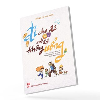 Đi Cho Dã Để Một Đời Không Uổng
