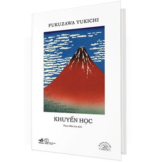 Khuyến Học - Fukuzawa Yukichi - Ấn Bản Đặc Biệt 20 Năm Thành Lập (Bìa Cứng)