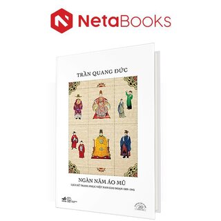 Ngàn Năm Áo Mũ - Ấn Bản Đặc Biệt 20 Năm Thành Lập (Bìa Cứng)