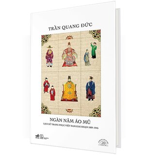 Ngàn Năm Áo Mũ - Ấn Bản Đặc Biệt 20 Năm Thành Lập (Bìa Cứng)