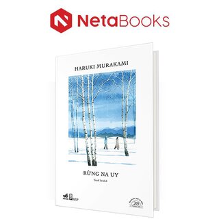 Rừng Na Uy - Ấn Bản Đặc Biệt 20 Năm Thành Lập Nhã Nam (Bìa Cứng)