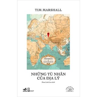 Những Tù Nhân Của Địa Lý - Ấn Bản Đặc Biệt 20 Năm Thành Lập Nhã Nam (Bìa Cứng)